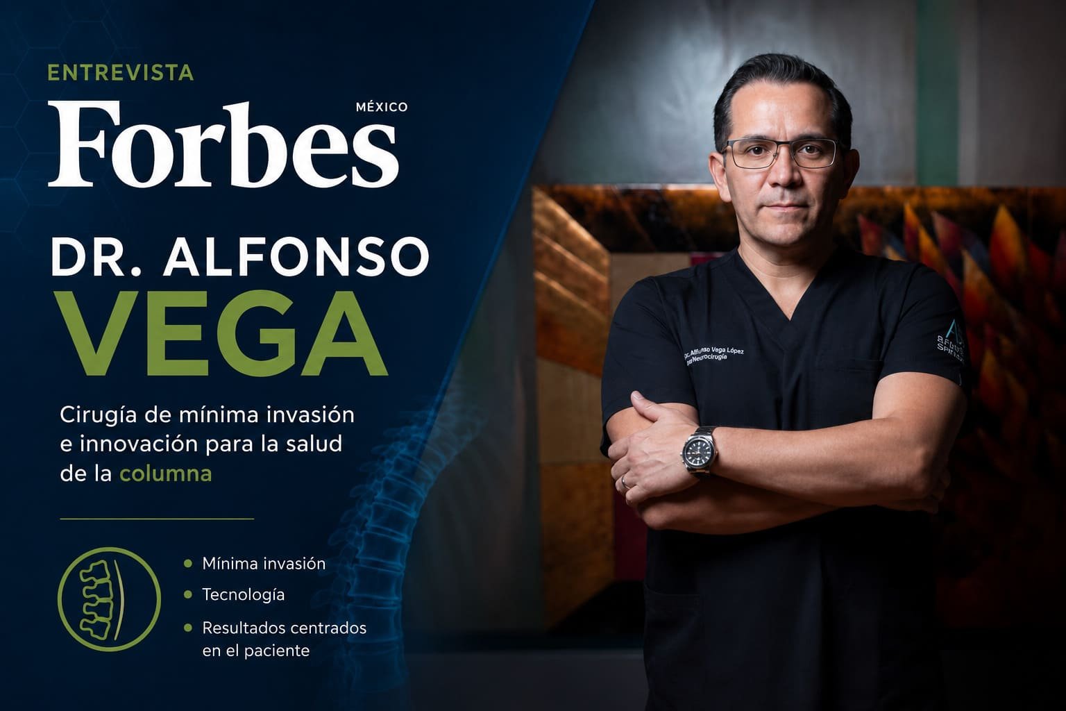 Dr. Alfonso Vega en Forbes México hablando sobre cirugía de mínima invasión e innovación en cirugía de columna.